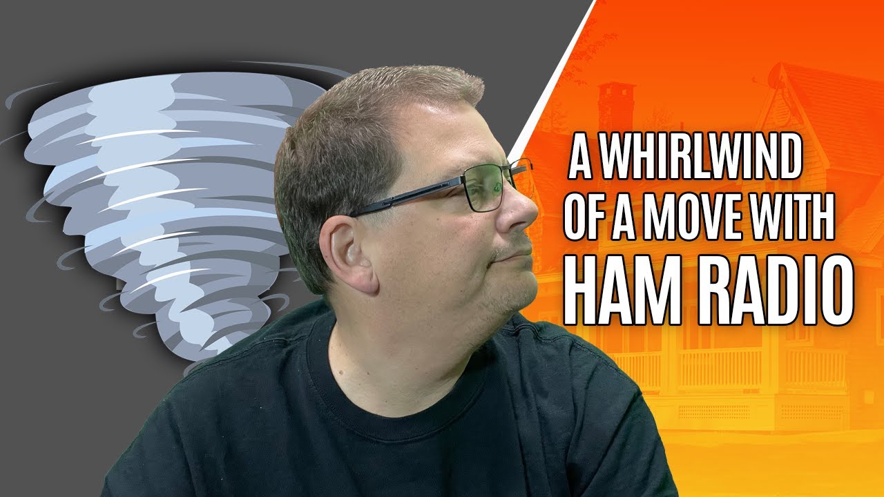 Thumbnail for A Whirlwind Move with Ham Radio #quickie – S1Q6